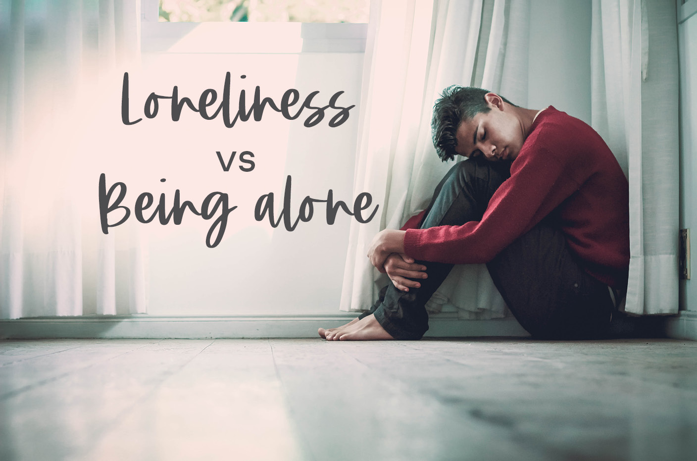 Loneliness Vs Being Alone