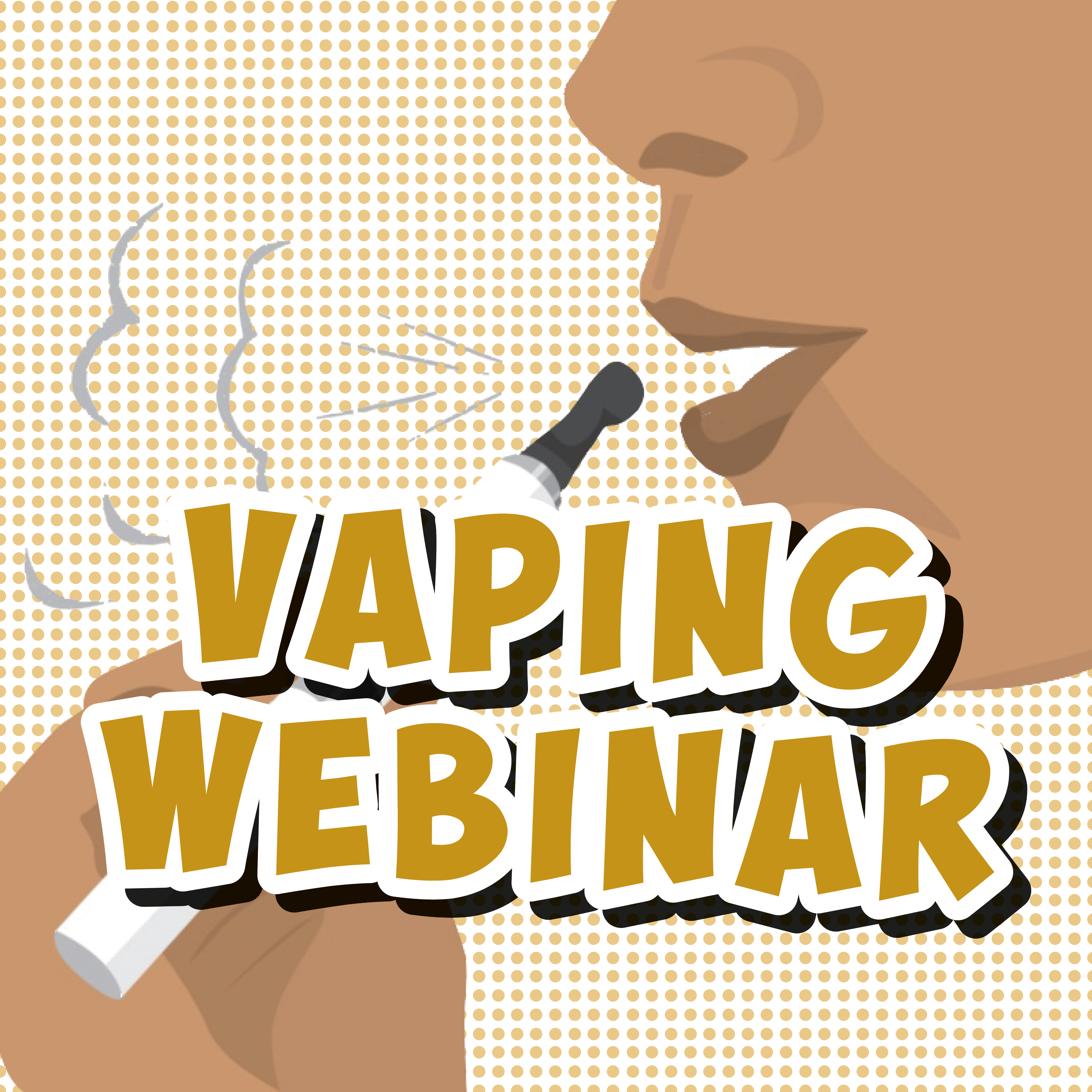 Vaping Webinar (1 Hour)