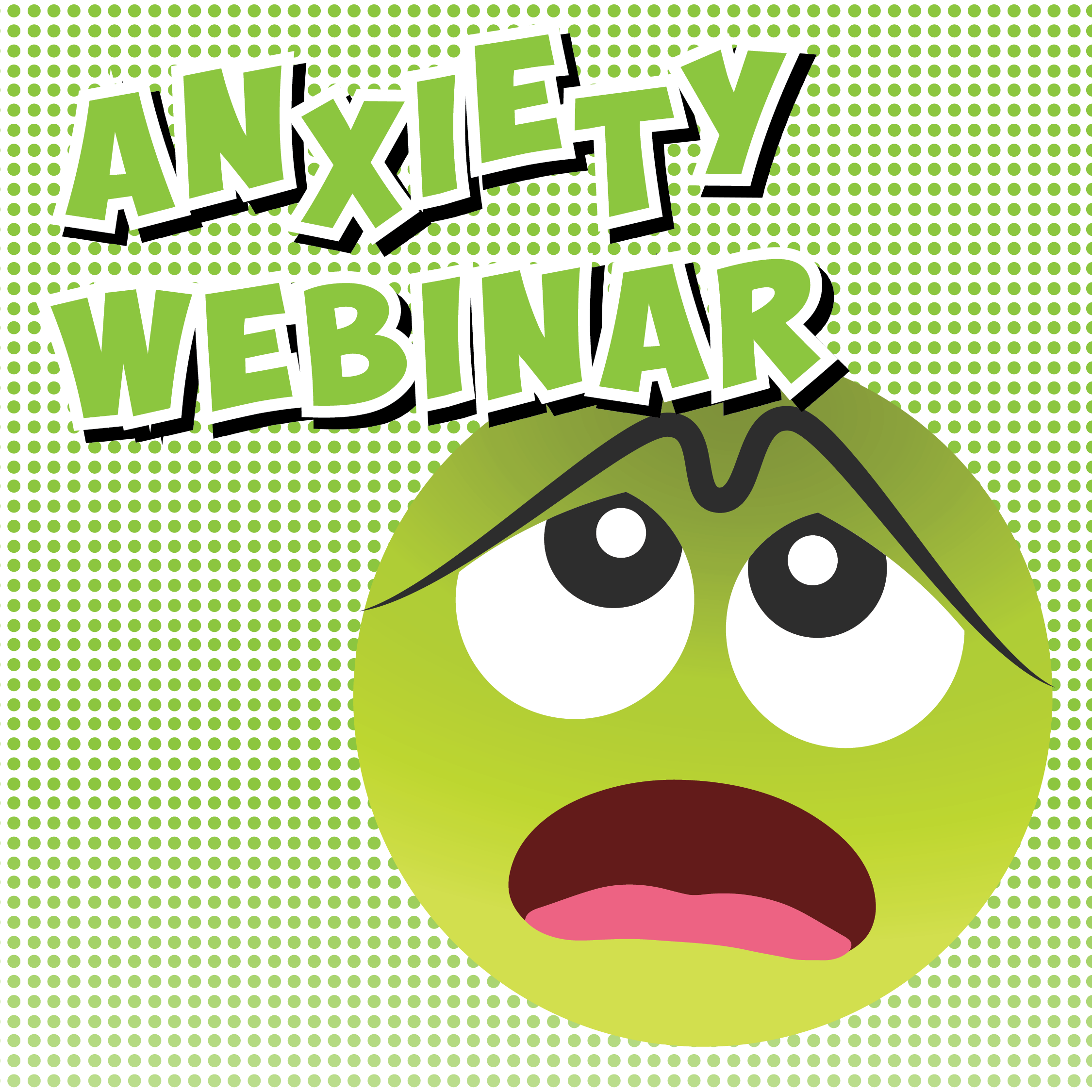 Anxiety Webinar (1 Hour)